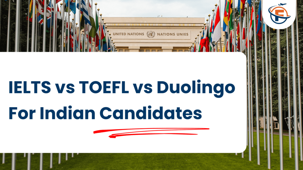 IELTS vs TOEFL vs Duolingo For Indian Applicants (FlyersVisas)