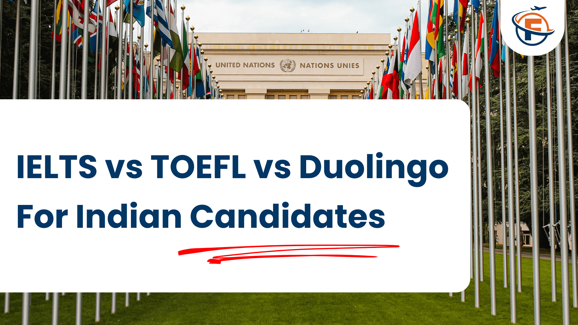 IELTS vs TOEFL vs Duolingo For Indian Applicants (FlyersVisas)