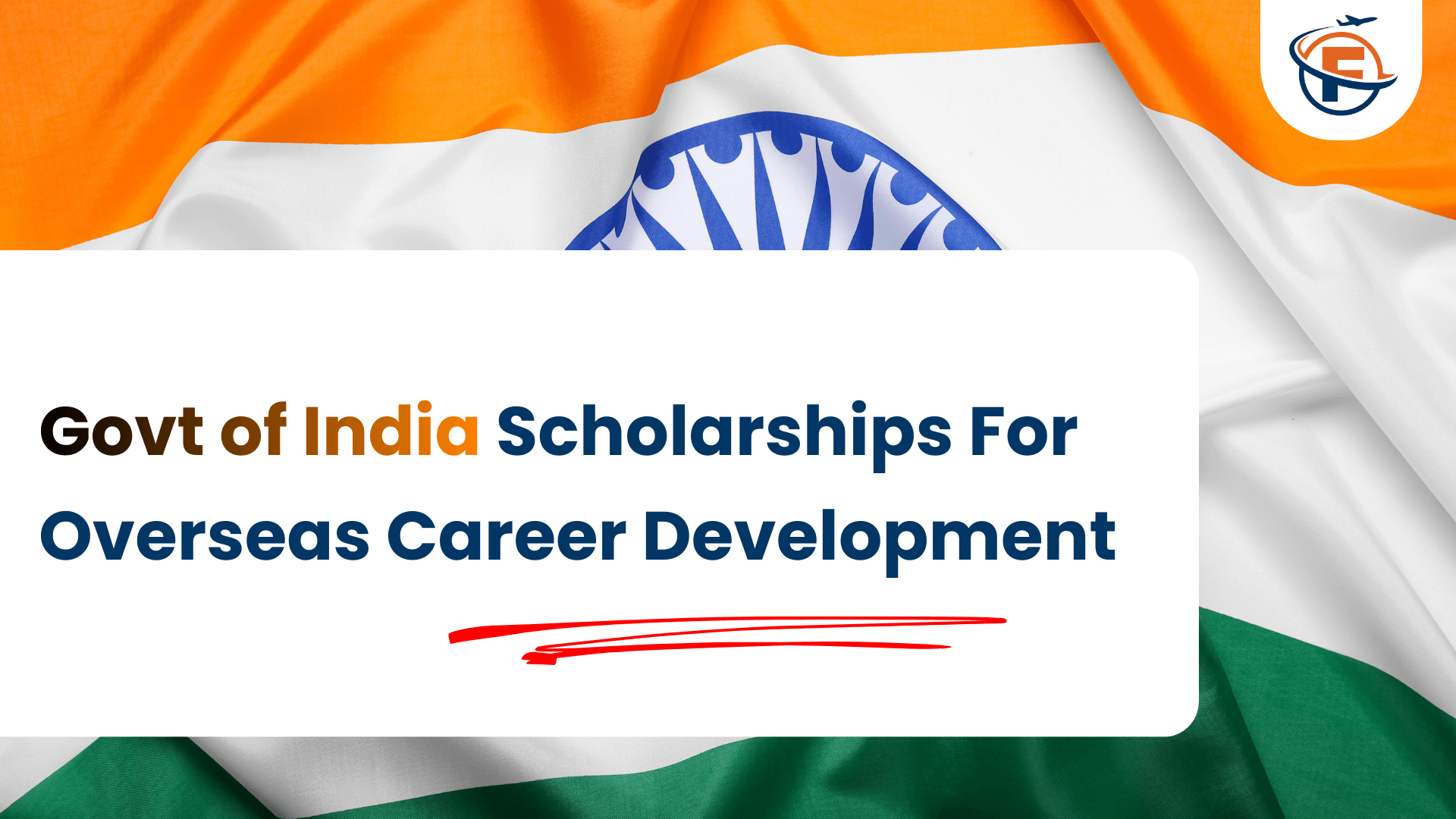 Indian Government Scholarships for Studying Abroad (2026) (FlyersVisas)