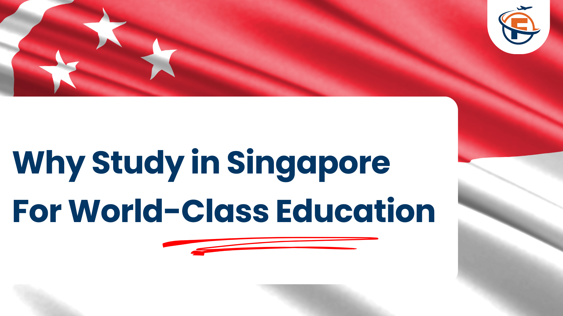 Why Study in Singapore For World-Class Education (FlyersVisas Coimbatore Tamilnadu)