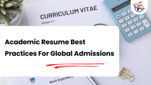 Read more about the article Academic Resume Writing Tips For Studying Abroad