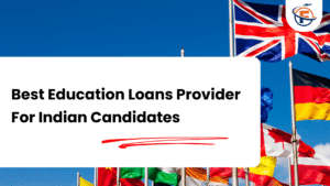 Read more about the article Best Education Loan Providers in India to Study Abroad in 2026-2027