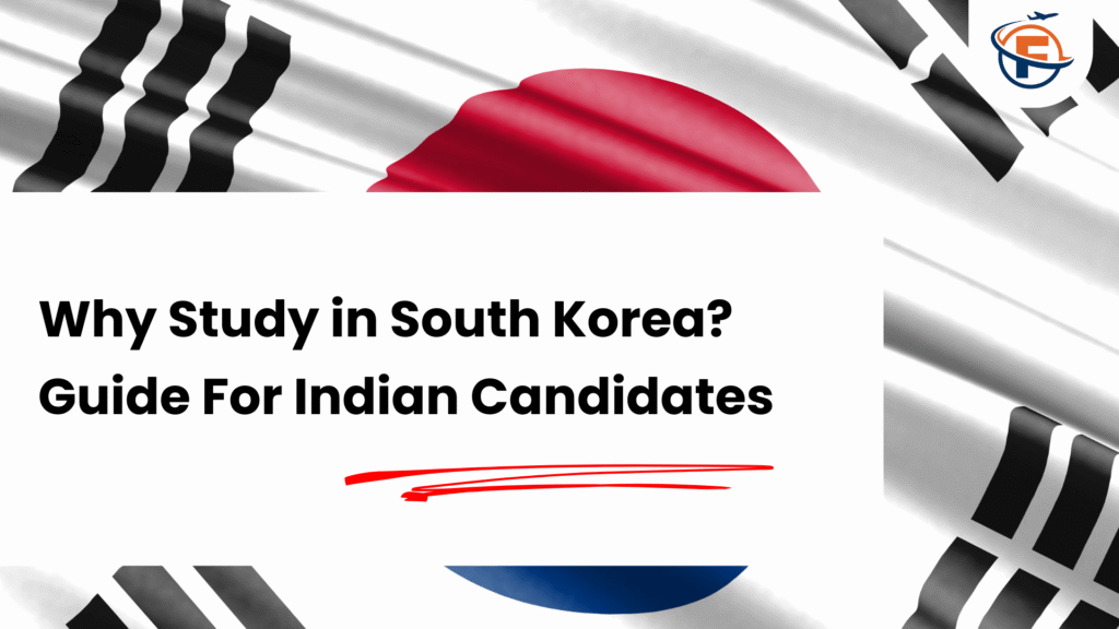 Why Study in South Korea (FlyersVisas)