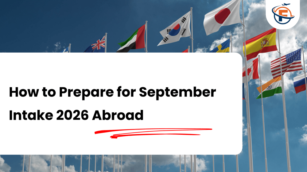 Read more about the article Ultimate Guide to September 2026 Intake For Indian Students