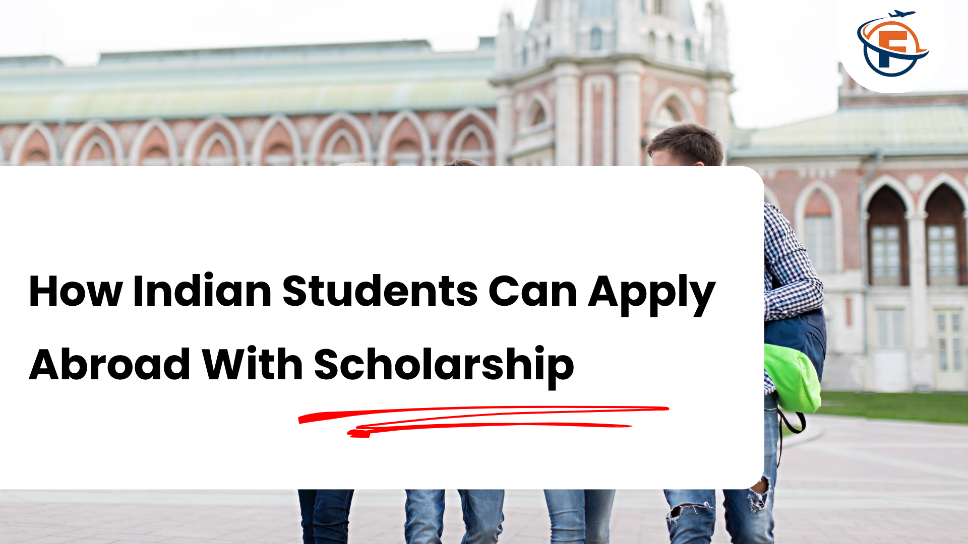 Read more about the article How to Apply For Foreign Universities From India With Scholarship