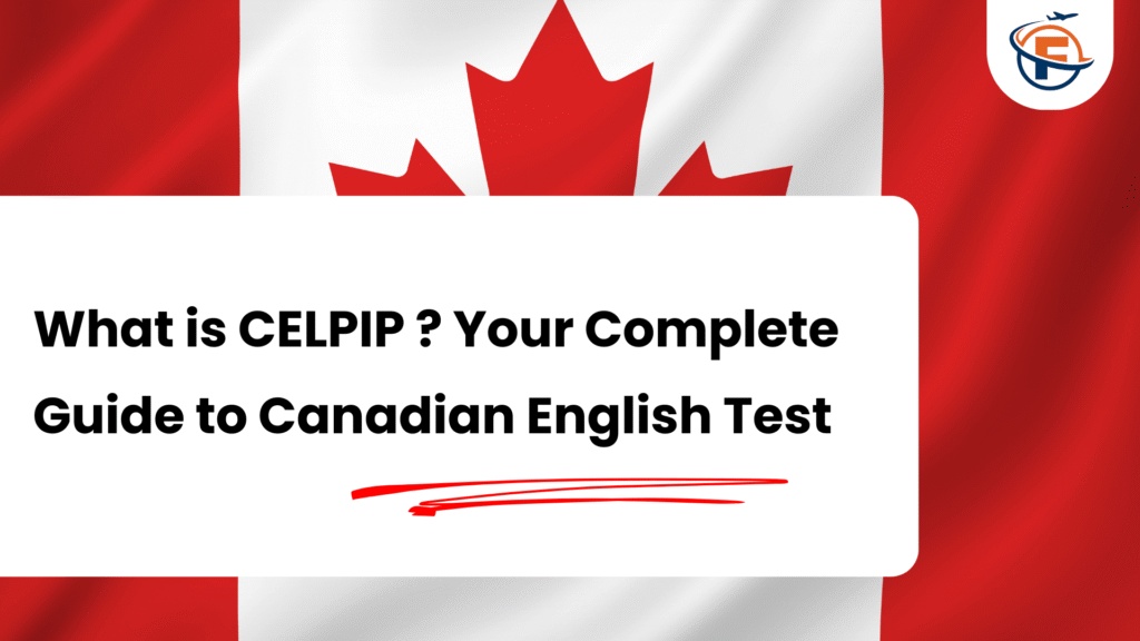CELPIP Exam : Syllabus, Eligibility, Preparation & Fees