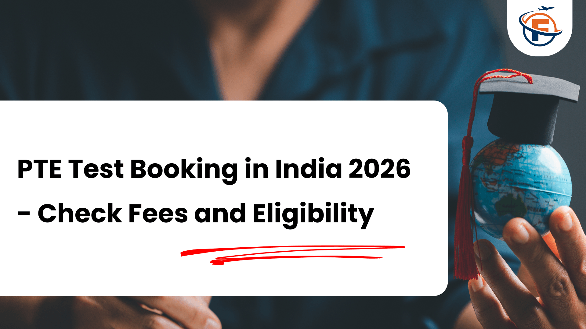(FlyersVisas) PTE Exam Fees 2026 Registration, Cancellation & Rescheduling Fees (Study Abroad Consultant in India)