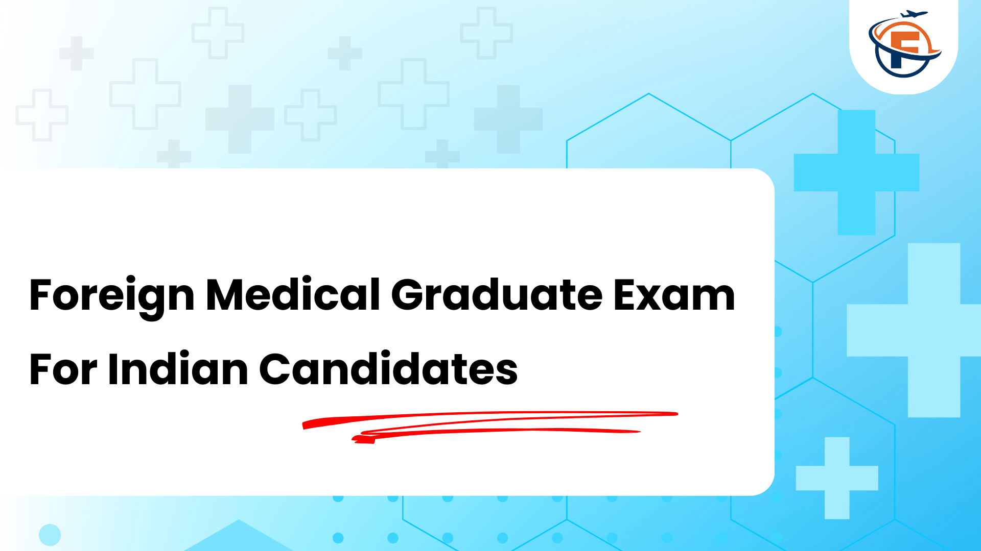 Read more about the article FMGE Exam 2026 : Meaning, Dates, Eligibility, Marks