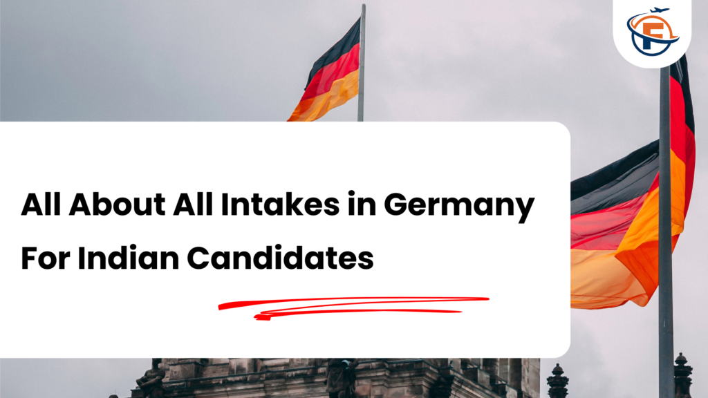 Ultimate Guide to All Intakes in Germany For Indian Students