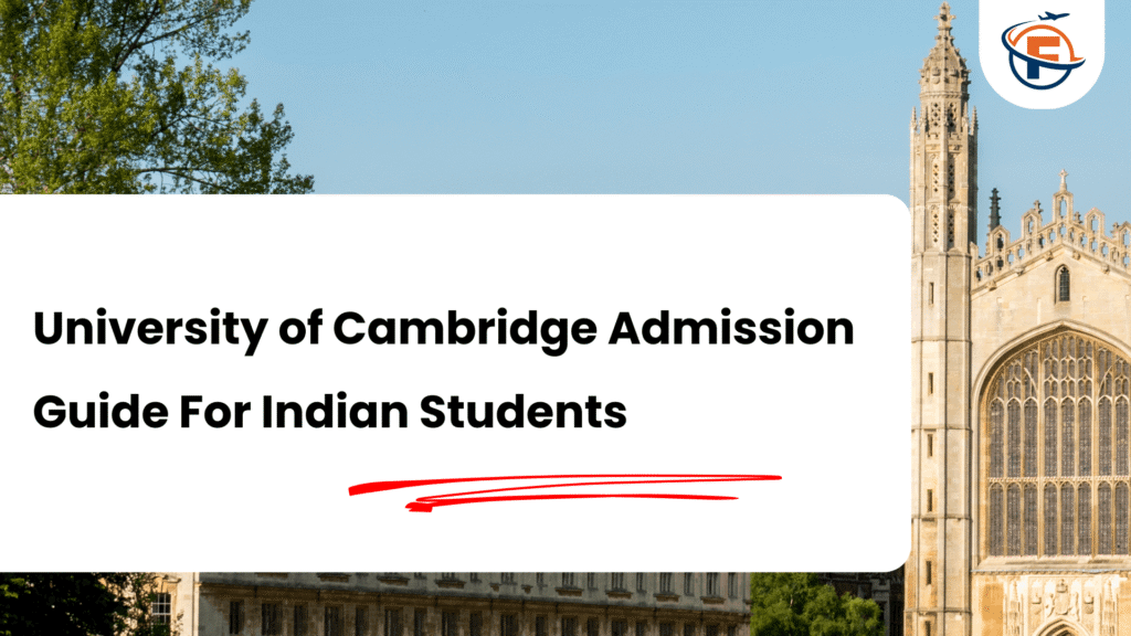 How to Get into the University of Cambridge From India?