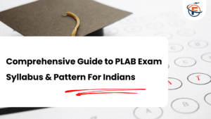 Read more about the article PLAB Exam : Eligibility, Syllabus, Dates, Fees, Questions 2026-2027