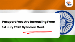 Read more about the article Passport Fees Increased From July 1, 2026 : What Every Student Planning to Study Abroad Should Know