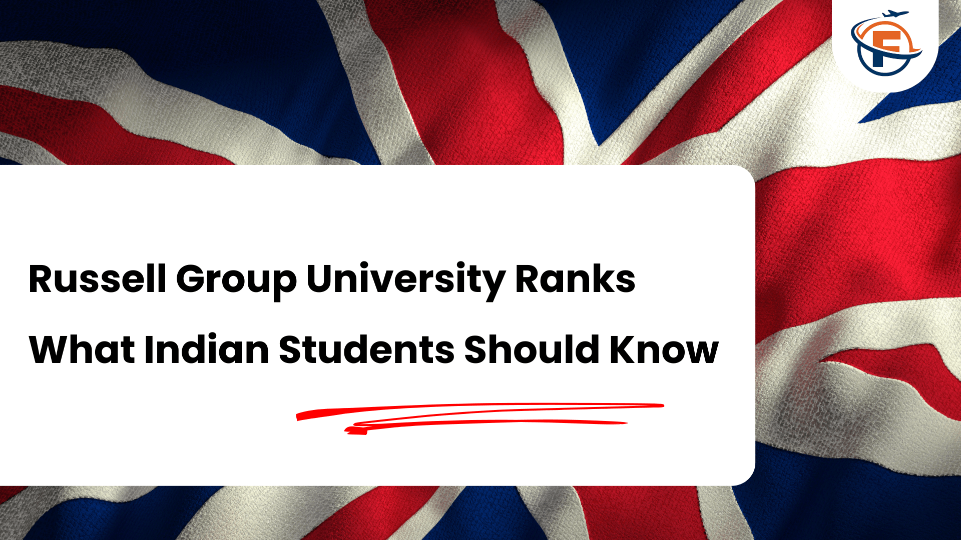 Read more about the article Russell Group Universities in UK : Full List, Rankings, Fees & What Indian Students Should Know