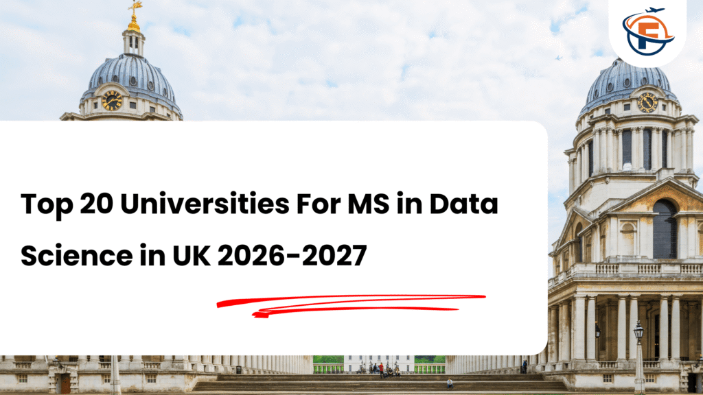 Top 20 Universities For MS in Data Science in UK 2026-2027