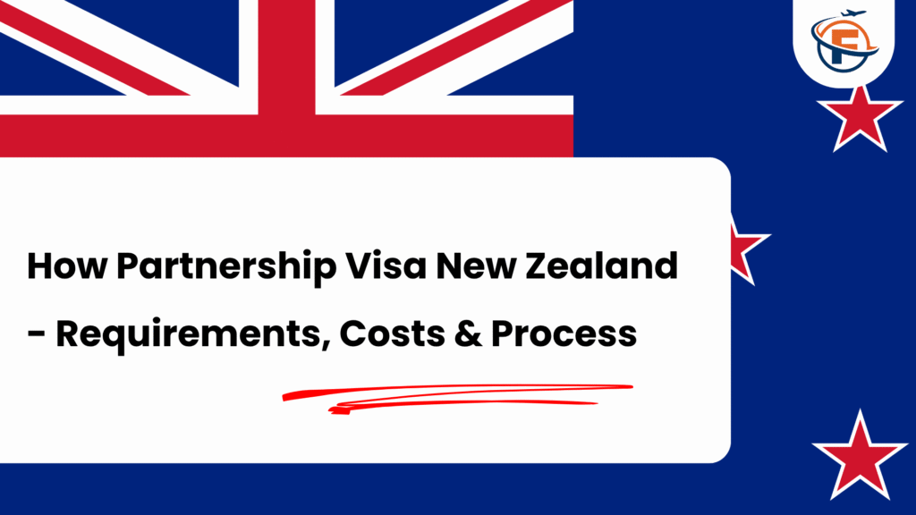 New Zealand Spouse Visa : Requirements, Process, Cost For Indian Candidates