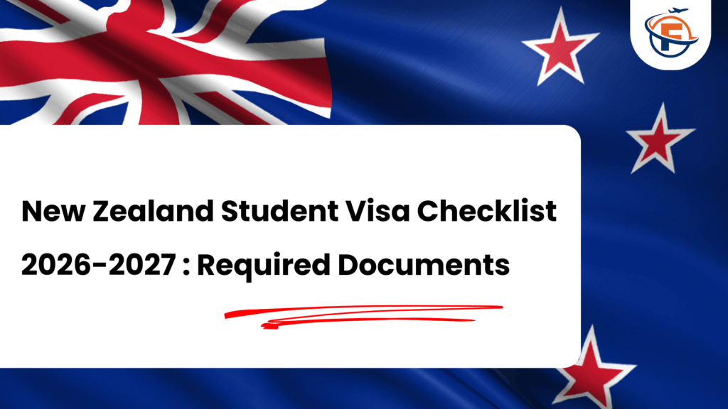 New Zealand Student Visa Checklist 2026-2027 : Required Documents For Indian Students