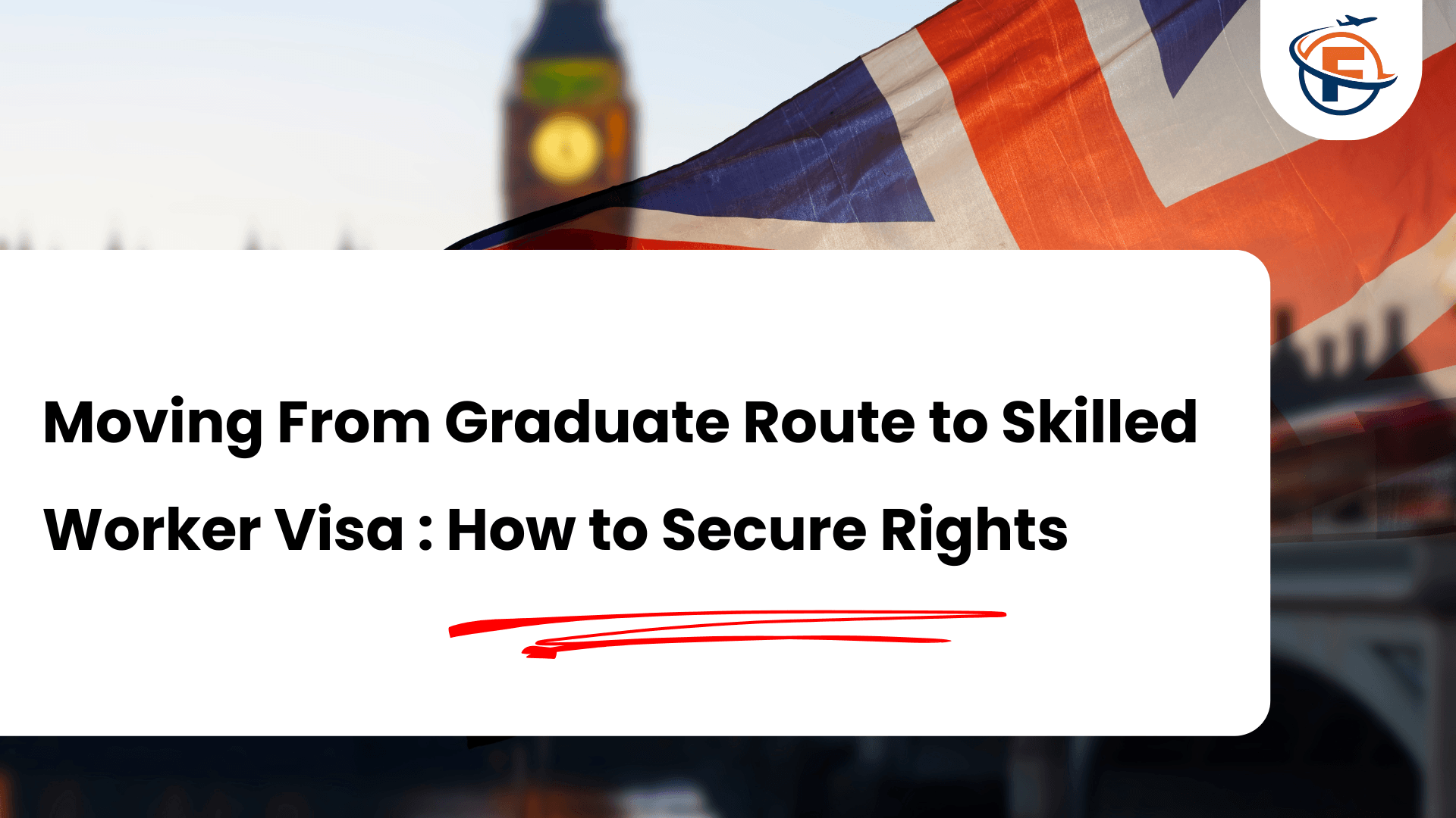 Read more about the article How to Switch From Graduate Route to Skilled Worker Visa in the UK