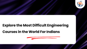 Read more about the article Top 10 Most Difficult Engineering Courses in the World