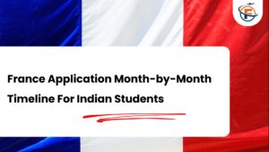 Read more about the article France Application Timeline 2027 : Month-by-Month Guide For Indian Students