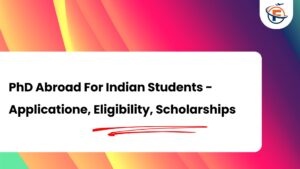 Read more about the article How to Get PhD Abroad in 2026-2027 : A Realistic Guide For Indian Students