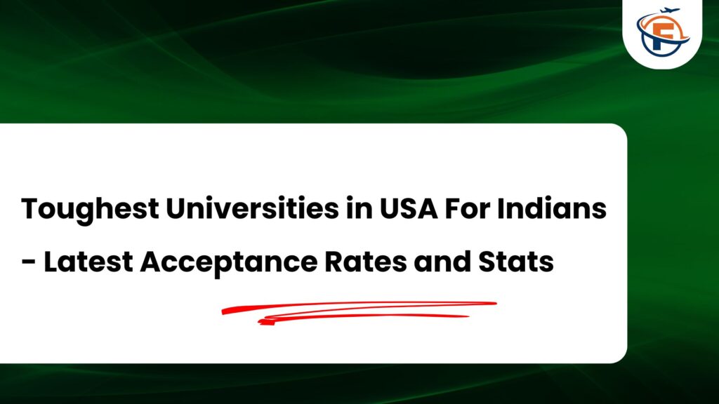 Top 10 Toughest Universities to Get Into in USA 2027 : Latest Acceptance Rates and Stats
