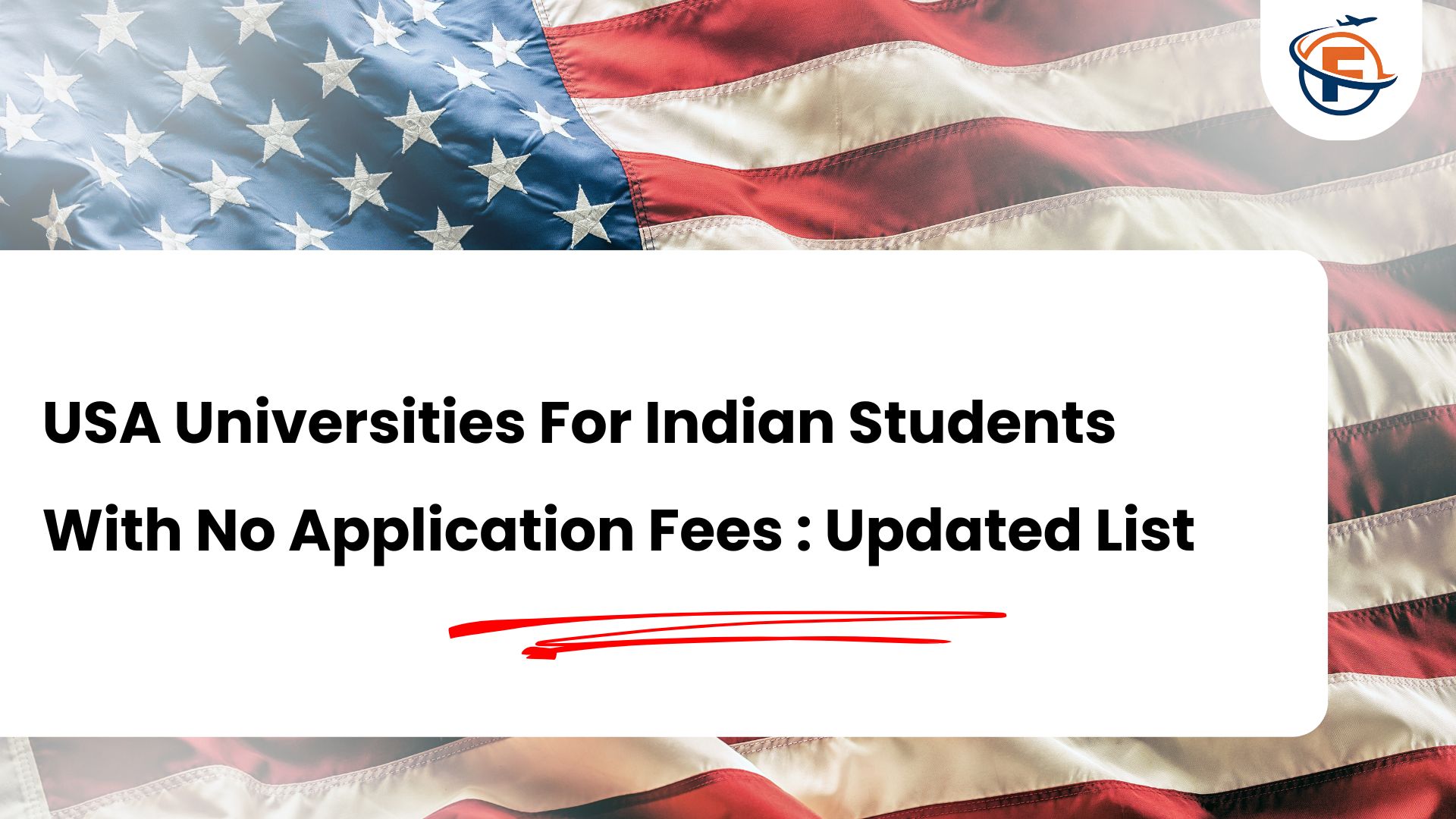 Read more about the article USA Universities with No Application Fees : Updated List For Indian Students