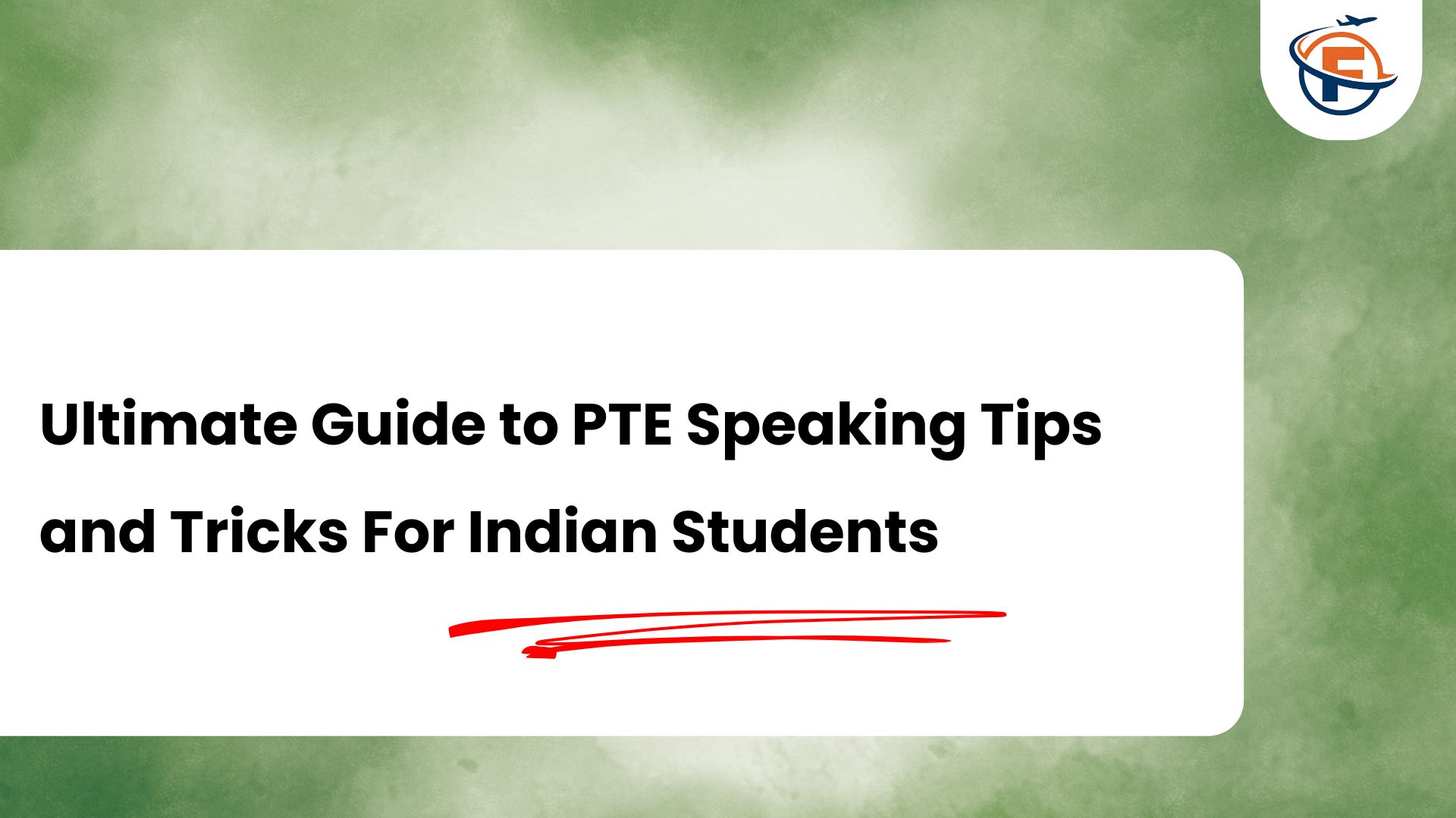 (FlyersVisas) Ultimate Guide to PTE Speaking Tips and Tricks For Indian Students (Study Abroad Consultant in India)