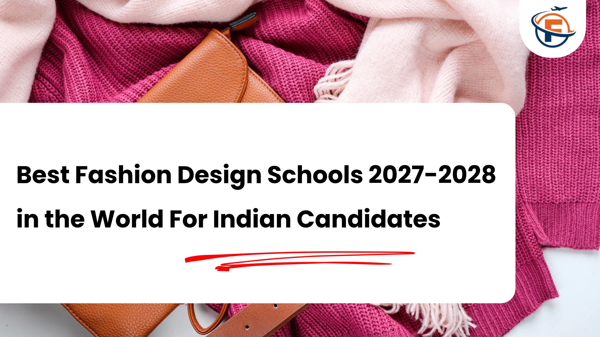 Read more about the article Best Fashion Schools in the World For 2027-2028 : What Indian Students Need to Know