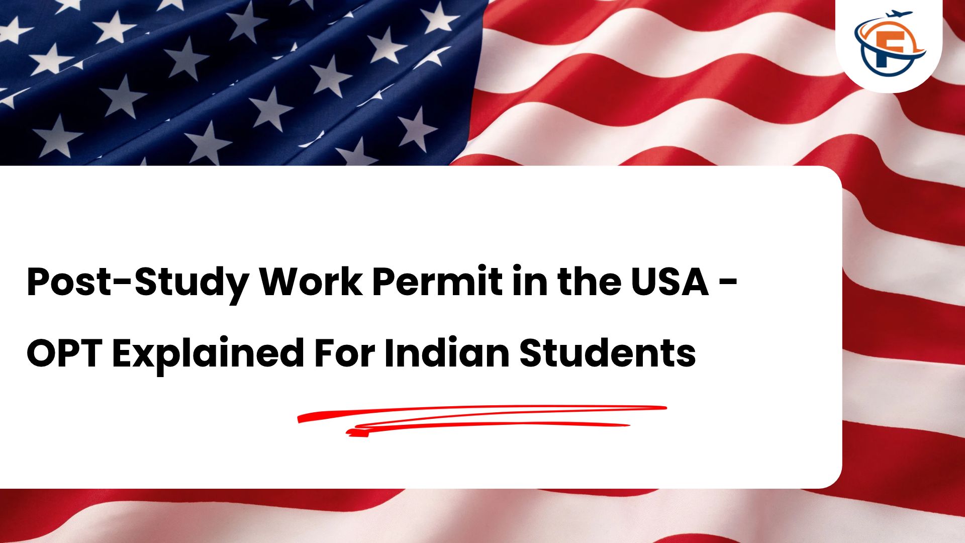 Read more about the article How to Get a Post-Study Work Permit in the USA : OPT Explained For Indian Students