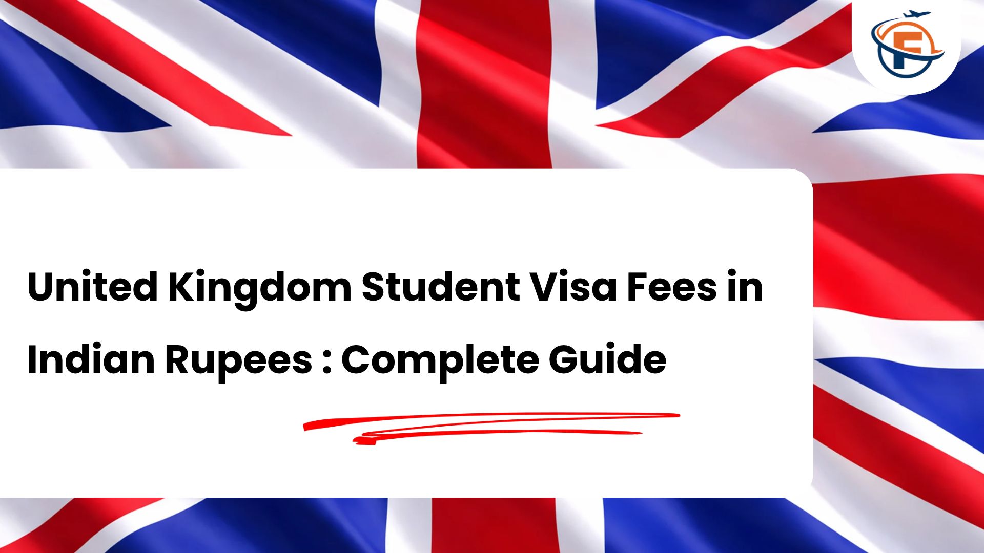 (FlyersVisas) UK Student Visa Fees in Indian Rupees _ Complete Cost Breakdown (Study Abroad Consultant in India)
